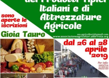 Gioia Tauro, aperte le iscrizioni per la 3° EDIZIONE della FIERA CAMPIONARIA dei Prodotti Tipici Italiani  e di Attrezzature Agricole