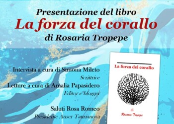 Taurianova, domenica la presentazione del libro “La forza del corallo” di Rosaria Tropepe nella sede dell’Auser