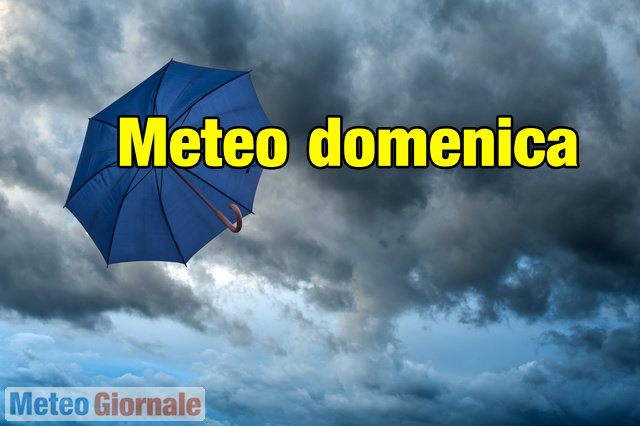 Meteo domenica, nuovo PEGGIORAMENTO a partire dal Nordest