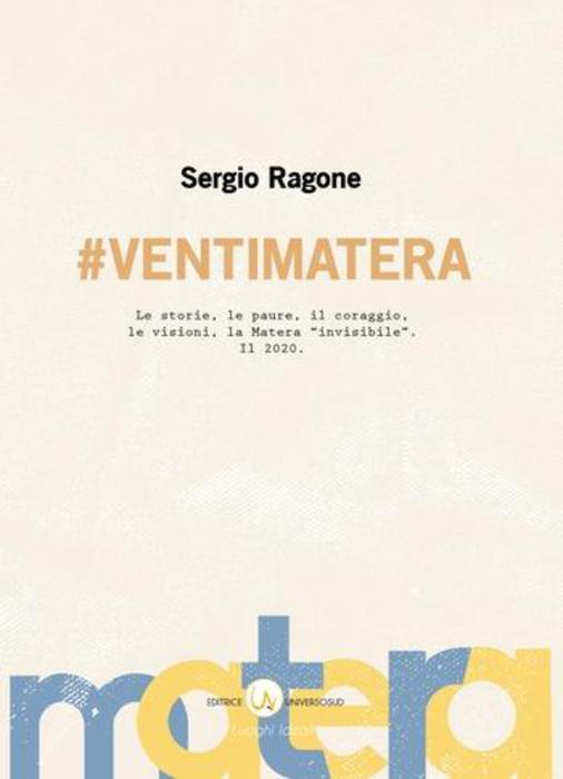Ragone e il racconto di #VentiMatera