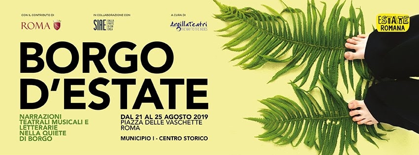 Roma: BORGO D’ESTATE  Narrazioni teatrali, musicali e letterarie nella quiete di Borgo