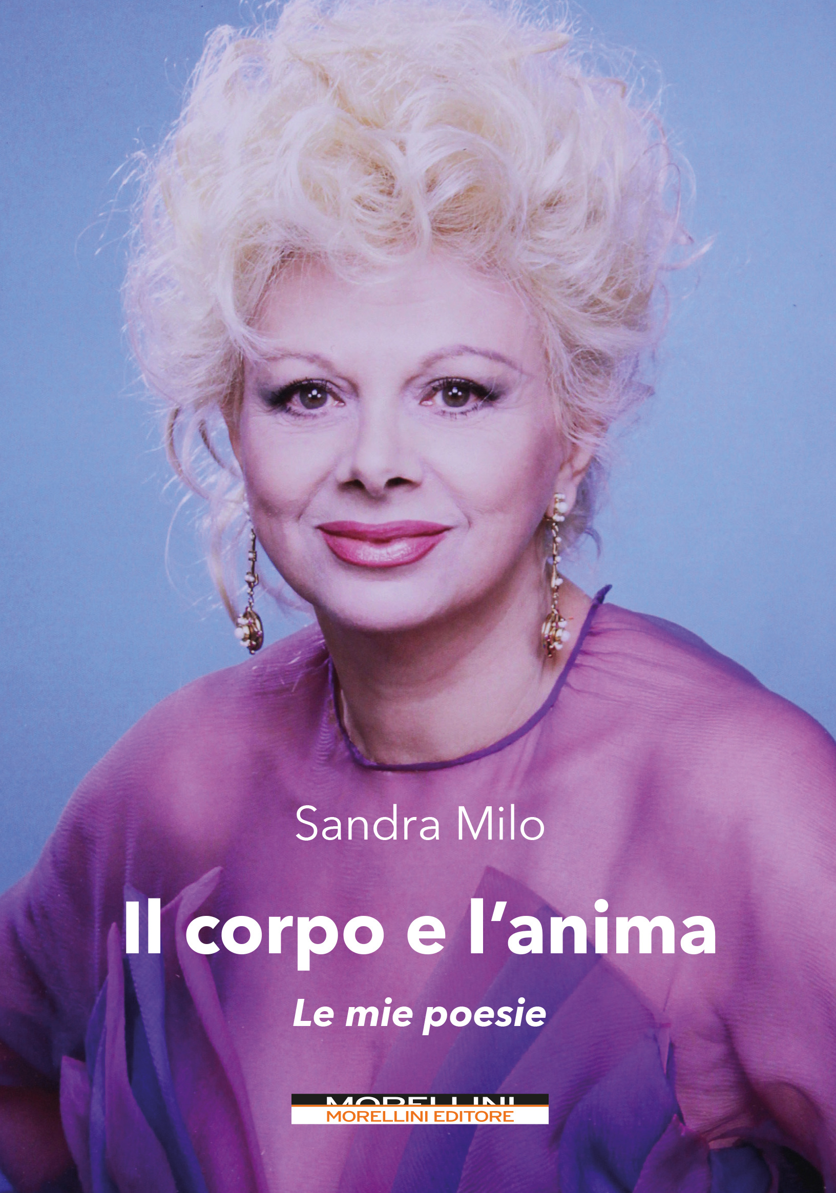 LIBRI: SANDRA MILO PRESENTA LA RACCOLTA DELLE SUE POESIE IL 5 OTTOBRE A VICO EQUENSE, IL 6 A NOCERA E IL 7 A NAPOLI