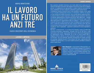 Esce ‘Il lavoro ha un futuro, anzi tre’ di Mario Mantovani 
