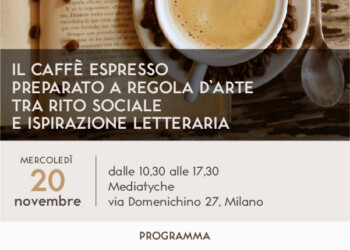 OPEN DAY – IL CAFFÈ ESPRESSO PREPARATO A REGOLA D’ARTE TRA RITO SOCIALE E ISPIRAZIONE LETTERARIA
