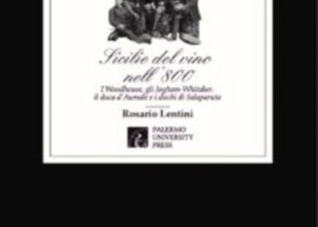 Libri: Lentini racconta storia del vino in Sicilia nell’800