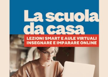 Il Sole 24 Ore propone  “LA SCUOLA DA CASA”: guida alle piattaforme di e-learning tra lezioni smart e aule virtuali