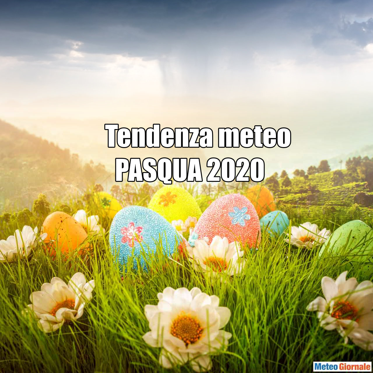 immagine 1 articolo meteo pasqua pasquetta verso peggioramento dettagli