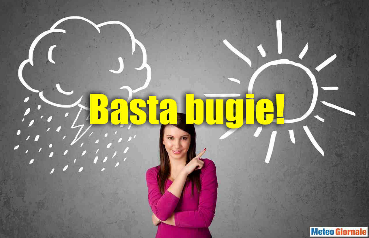 Basta con le BUGIE meteo sull’Estate!