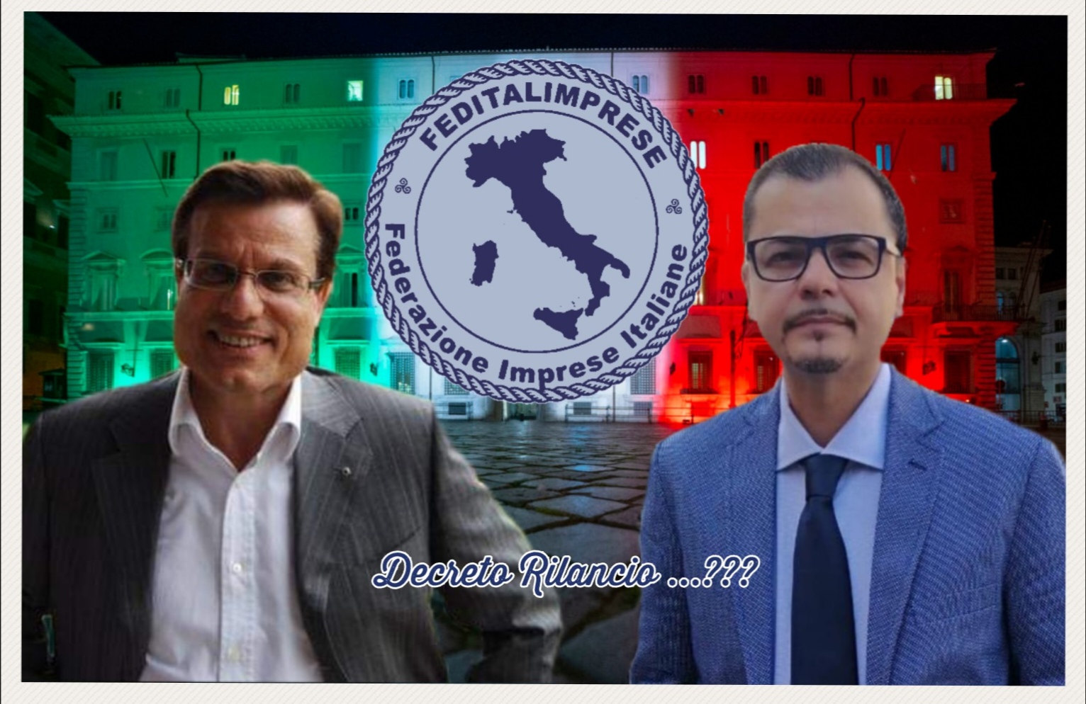 FEDITALIMPRESE: DECRETO RILANCIO  O DI SOPRAVVIVENZA?