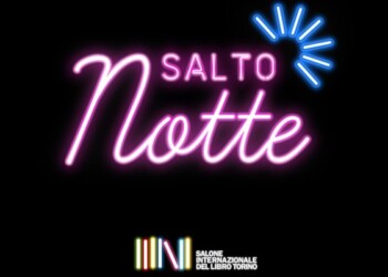 Salone Libro anche d’estate, nuovo format SalTo Notte