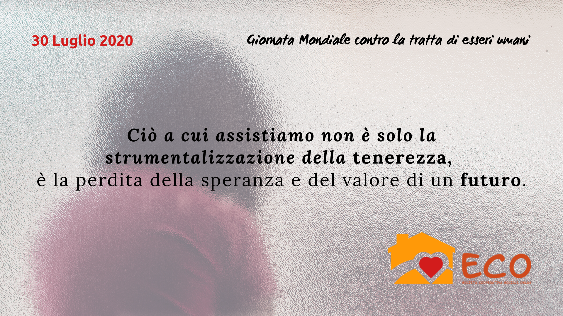 30 luglio Giornata mondiale contro la tratta degli esseri umani
