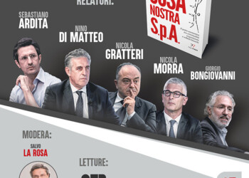 Una mafia dalla doppia anima. Presentazione del libro ”Cosa Nostra S.p.A.”