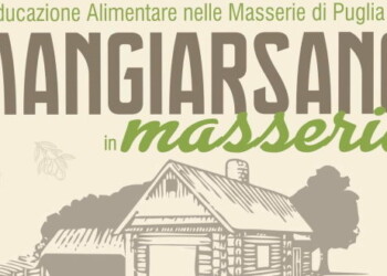 II^ edizione del Progetto”Mangiarsano in Masseria”. 