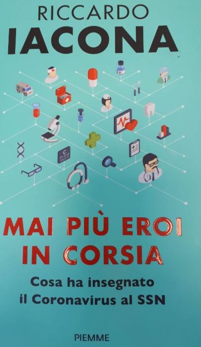 Libri: Iacona racconta il Covid con ‘Mai più eroi in corsia’