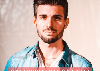 ‘Straordinaria è la vita’, il nuovo singolo di Manuel Galardo