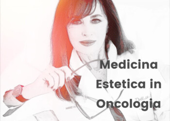 MEDICINA ESTETICA CRESCE TRA PAZIENTI ONCOLOGICHE