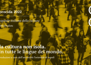 Procida capitale italiana della cultura in tutte le lingue del mondo