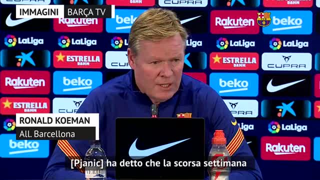 Koeman: "Pjanic? Deve lavorare per avere più chance"