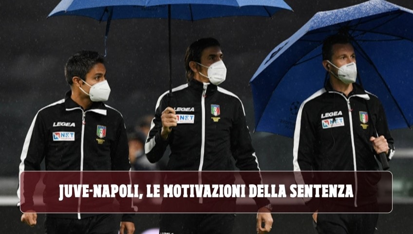 Juve-Napoli, le motivazioni della sentenza: "No malafede, applicate le norme"