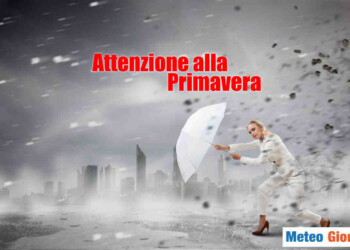 Meteo di primavera allarma, il rischio di estremi ancora peggiori