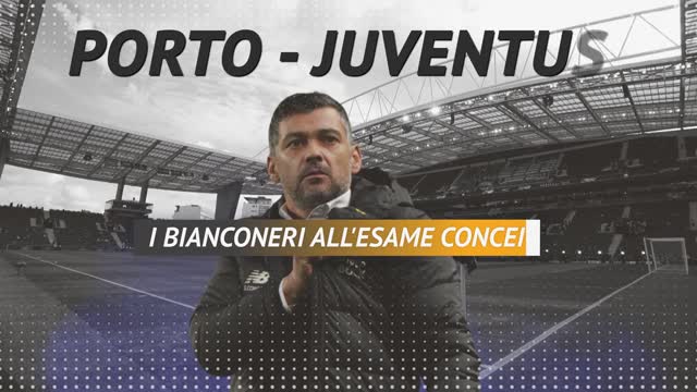 Porto-Juventus, Ronaldo e compagni all'esame Conceição