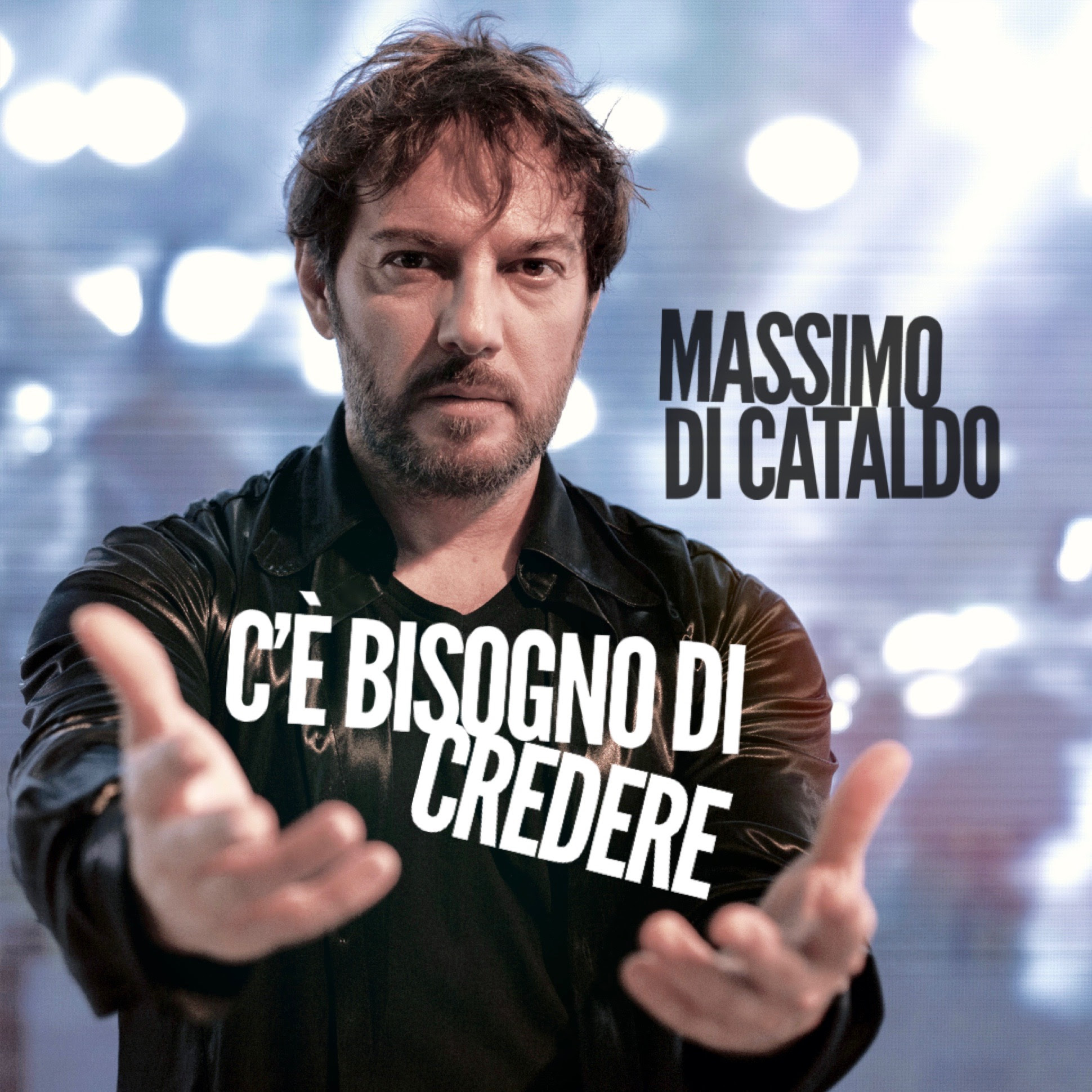 “C’è bisogno di credere” il nuovo singolo di Massimo Di Cataldo da martedì 9 febbraio
