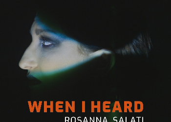 Fra anticapitalismo e ambientalismo, fra Björk e Liberato, esce il video di “When I heard, brano d’esordio di Rosanna Salati, dopo il lancio in anteprima esclusiva su TuttoRock