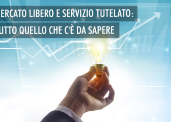 Coesistono in Italia due tipi di mercato per il settore energetico: il mercato tutelato e il mercato libero. Cosa cambierà il primo Gennaio 2023?