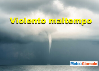 Attenzione alla violenza dei prossimi peggioramenti meteo