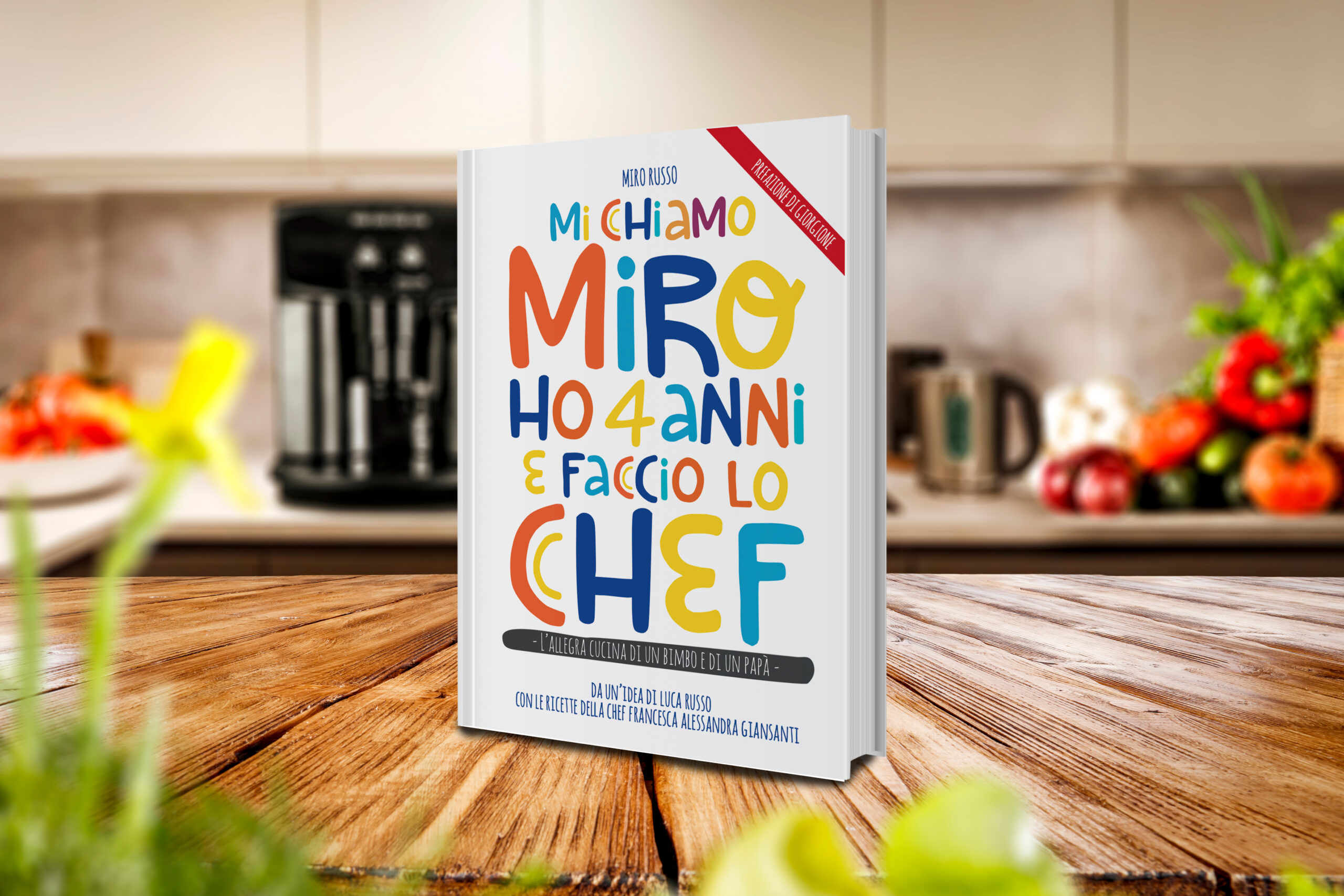 MI CHIAMO MIRO HO QUATTRO ANNI E FACCIO LO CHEF. L’ALLEGRA CUCINA DI UN BIMBO E DI UN PAPÀ