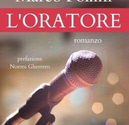“L’Oratore” il romanzo del regista Marco Pollini in uscita dal 6 maggio con Santelli Editore