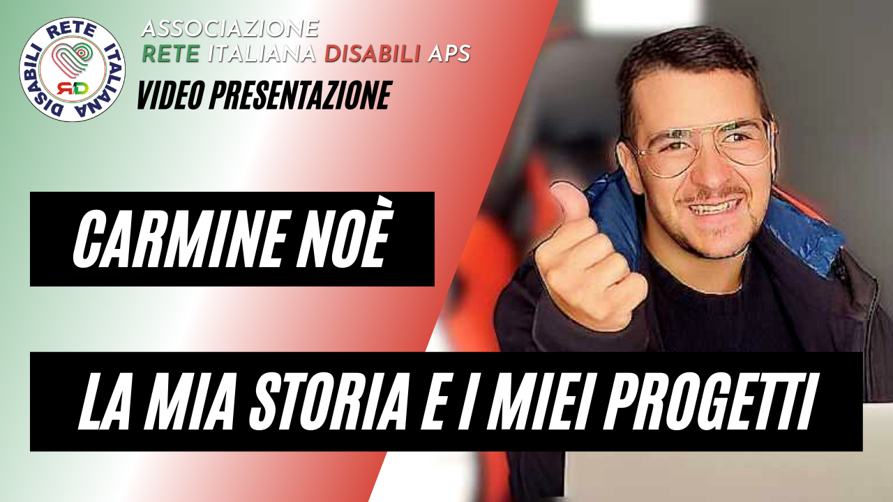#diamovoceachinonhavoce: CARMINE NOE’  ASS. RETE ITALIANA DISABILI