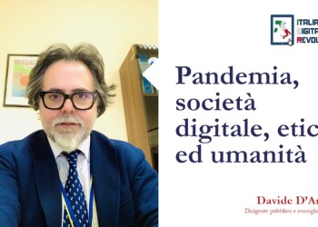 Pandemia, società digitale, etica ed umanità