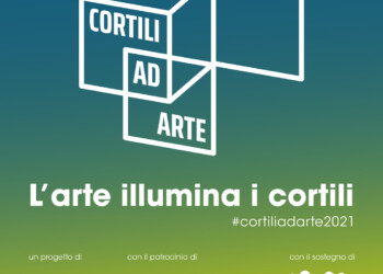 “CORTILI AD ARTE ESTATE 2021”