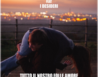 ARIANNA GIANFELICI TORNA AD EMOZIONARE CON “TUTTO IL NOSTRO FOLLE AMORE”, IL SUO NUOVO SINGOLO IN FEAT. CON I DESIDERI