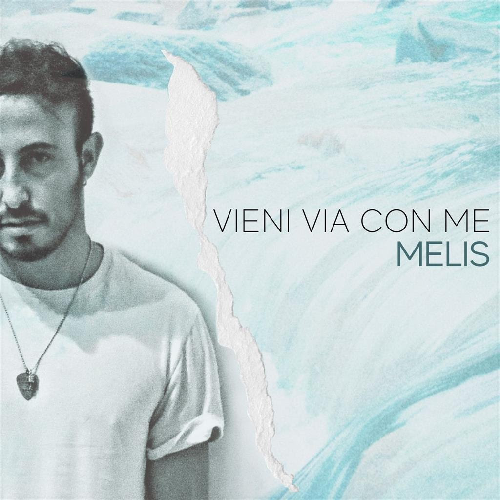 Melis, esce il singolo Vieni Via con Me