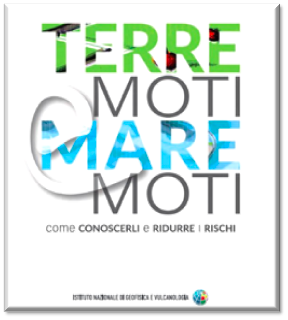 TERREmoti e MAREmoti. Come conoscerli e ridurre i rischi