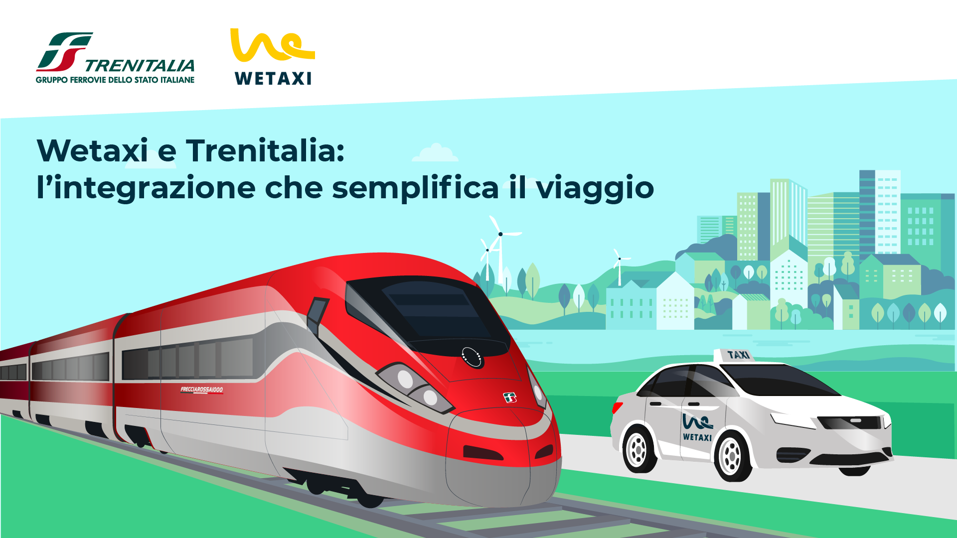 Wetaxi si integra con Trenitalia per far ripartire i viaggi e il turismo in modo comodo e conveniente
