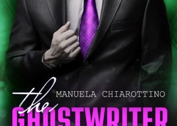 The Ghostwriter, l’ultimo libro della scrittrice Manuela Chiarottino