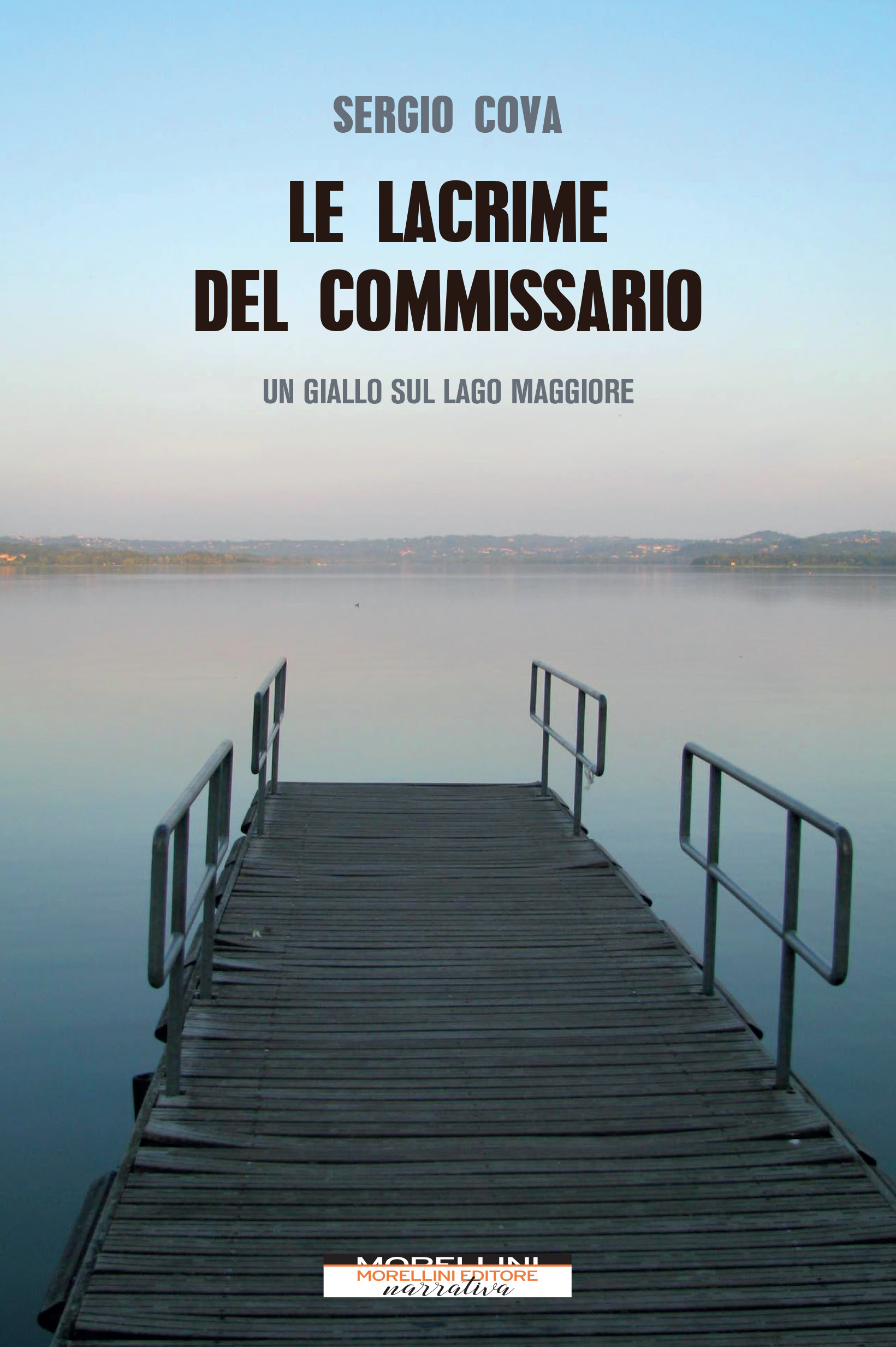 “LE LACRIME DEL COMMISSARIO. Un giallo sul lago Maggiore” di Sergio Cova