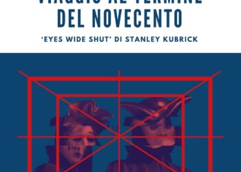 ”Viaggio al termine del Novecento: Eyes Wide Shut di Stanley Kubrick” di Ludovico Cantisani è il primo libro dell’’Accademia del Cinema Ares