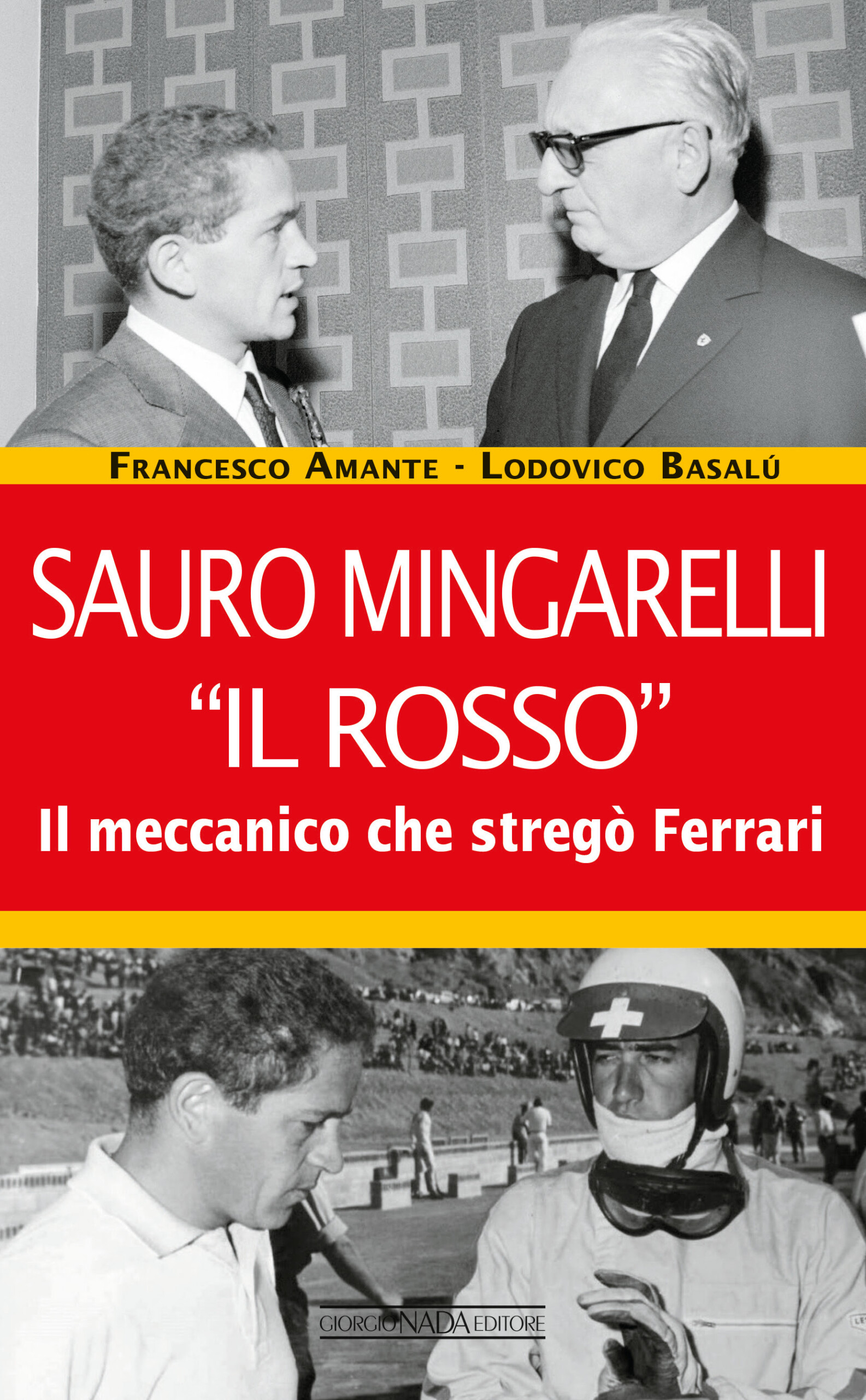 Presentazione del libro Sauro Mingarelli “Il Rosso”. Il meccanico che stregò la Ferrari