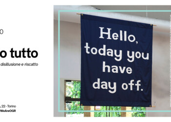 Vogliamo tutto. Una mostra sul lavoro, tra disillusione e riscatto