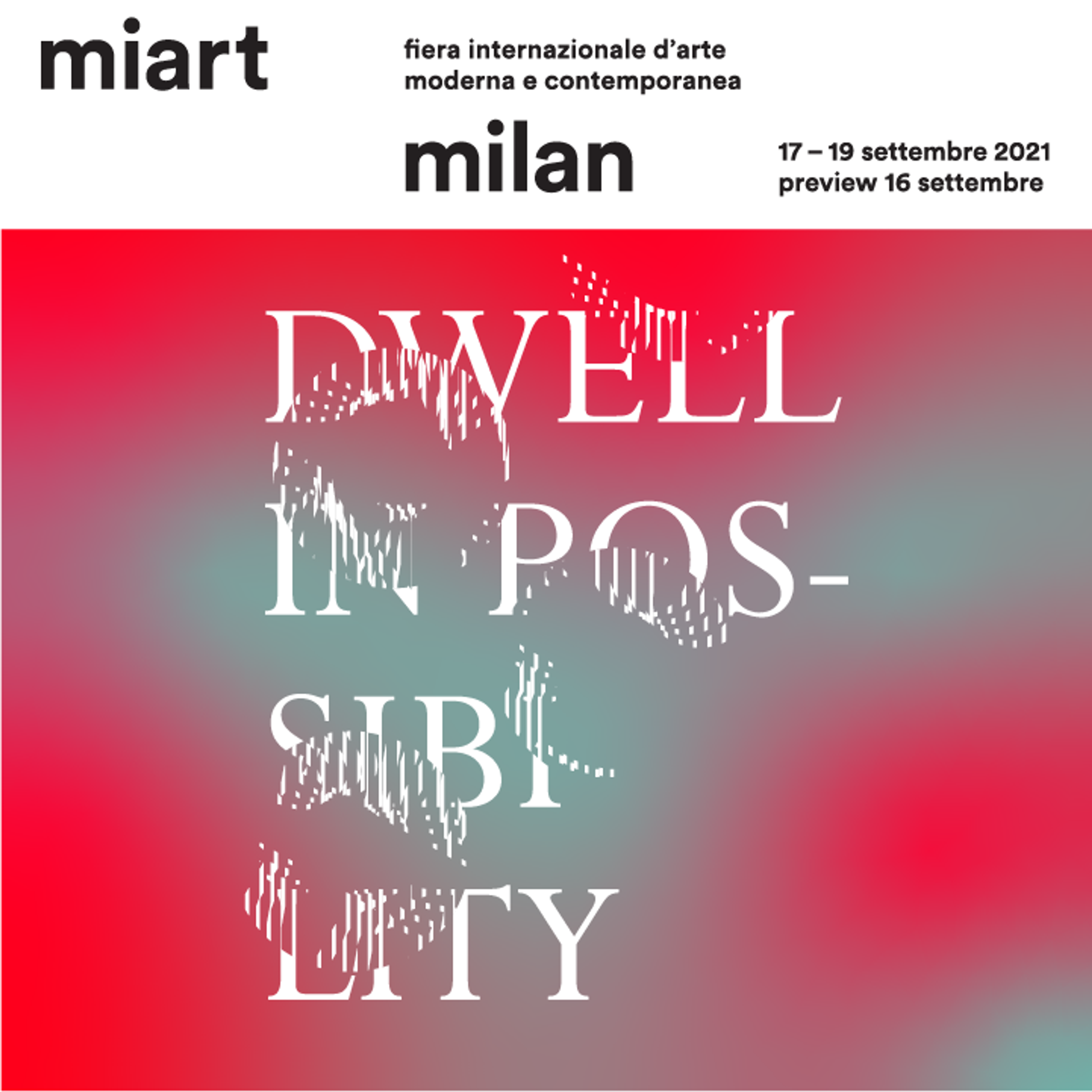 APRE MIART 2021: LA PRIMA FIERA IN ITALIA A TORNARE IN PRESENZA