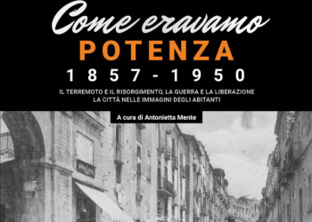 “COME ERAVAMO. POTENZA”: il racconto di una grande città, in 200 foto d’epoca e oltre 90 anni di storia