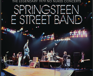 BRUCE SPRINGSTEEN & THE E STREET BAND – THE LEGENDARY 1979 NO NUKES CONCERTS