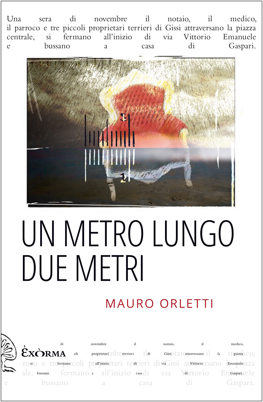 In libreria dal 27 gennaio “UN METRO LUNGO DUE METRI” di Mauro Orletti