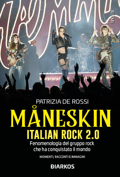 Il trionfo dei Maneskin a Sanremo 2022, nel libro di Patrizia De Rossi tutta la loro storia