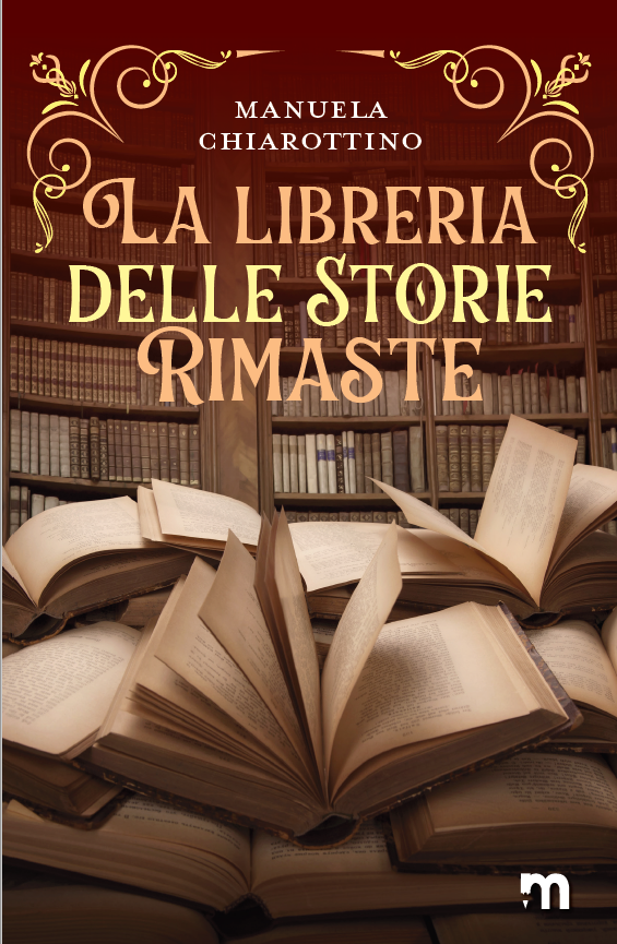 In uscita “La libreria delle storie rimaste”, il nuovo libro di Manuela Chiarottino