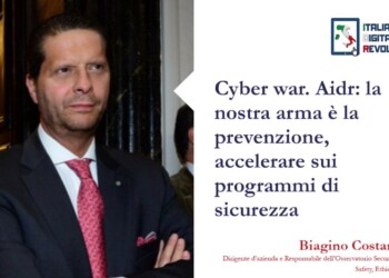 Cyber war. Aidr: la nostra arma è la prevenzione, accelerare sui programmi di sicurezza